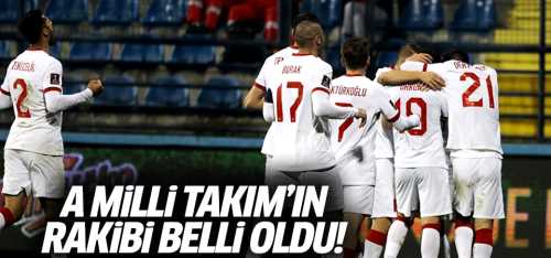 Türk Milli Takım'ın rakibi belli oldu!