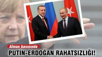 TÜRKİYE -RUSYA BULUŞMASI ALMANLARI RAHATSIZ ETTİ