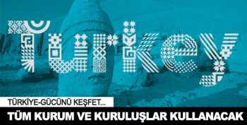 Türkiye 'Tanıtımda yeni logo kullanılacak'