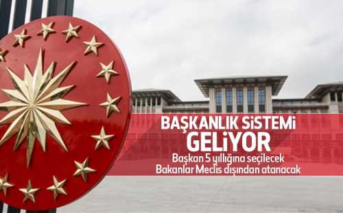Türkiye Başkanlık sistemine geçiyor