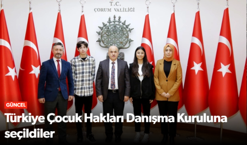 Türkiye Çocuk Hakları Danışma Kuruluna seçildiler!