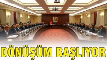 TÜRKİYE'DE DÖNÜŞÜM BAŞLIYOR