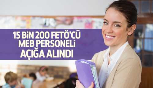 Türkiye geneli 15 bin MEB personeli açığa alındı