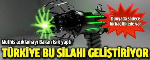 Türkiye kendi lazer silahını geliştiriyor
