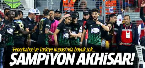 Türkiye Kupası  Akhisar Spor'un 