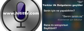 TÜRKLERİN "SİRİ" İLE İLK TANIŞMASI KOLAY OLMADI