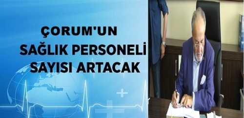 USLU'DAN  ÇORUM’A 160 SAĞLIK KADROSU MÜJDESİ