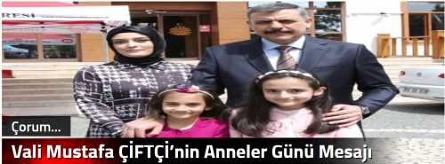Vali Mustafa ÇİFTÇİ’nin Anneler Günü Mesajı