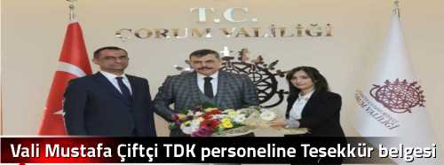 Vali Mustafa Çiftçi TDK personeline Teşekkür belgesi verdi