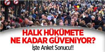 Vatandaşın Yüzde Kaçı Hükümete Güveniyor?