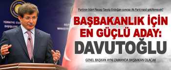 VE DAVUTOĞLU BAŞBAKAN