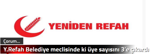 Y.Refah Belediye meclisinde ki üye sayısını 3’e çıkardı