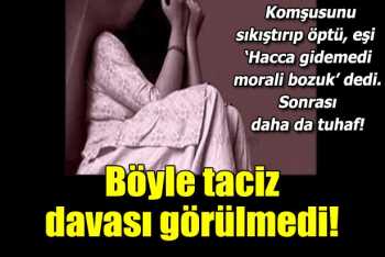 Yargıtay'dan ilginç taciz kararı!