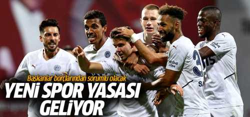 Yeni spor yasasında Başkanlar borçlarından sorumlu olacak!