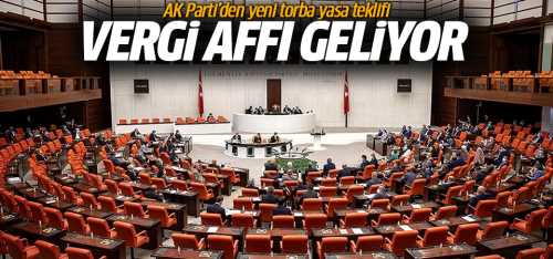 Yeniden Yapılandırma ve Vergi affı geliyor!