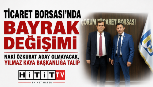 Yılmaz Kaya Çorum Ticaret Borsası Başkanlığına Aday