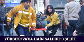 Yüksekova'da hain saldırı 3 şehit var