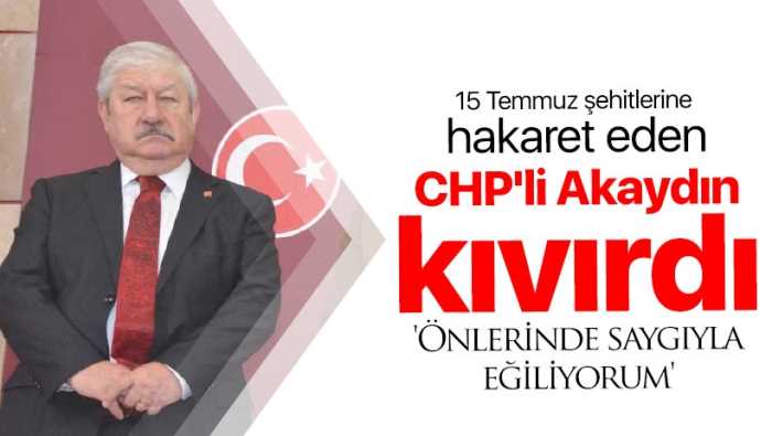 15 Temmuz şehitlerine hakaret eden Mustafa Akaydın kıvırdı