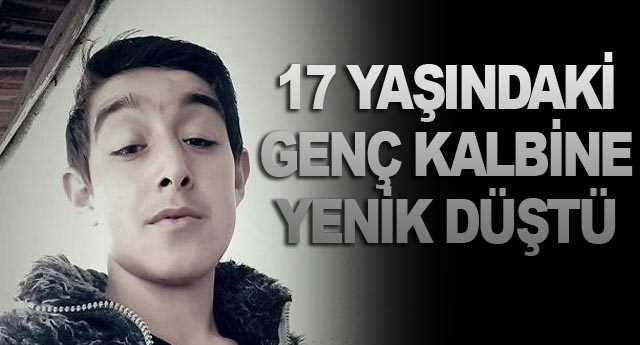 17 yaşındaki genç Mertcan Kalbine yenik düştü
