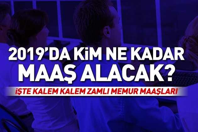 2019 zamlı memur maaşları ne kadar oldu? 