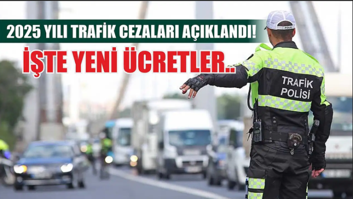 2025'in Trafik Cezaları Belli Oldu!
