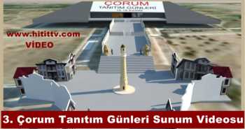 3. Çorum Tanıtım Günleri Sunum Videosu