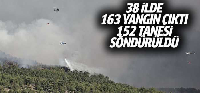 38 ilde 163 yangın çıktı, 152 tanesi söndürüldü!