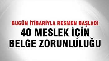 40 meslek için "belge" zorunluluğu var