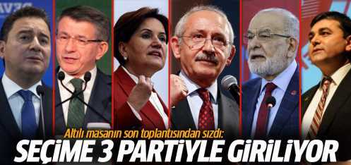 6'lı Masa 3 Partiyle Seçime Giriyor