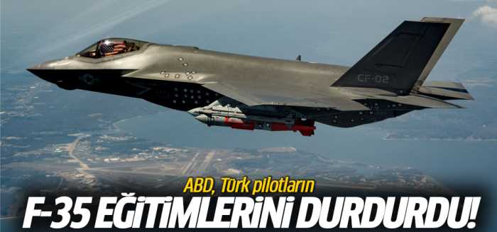 ABD  F-35 eğitimlerini durdurdu