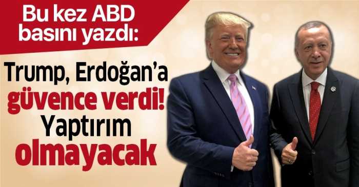 ABD  Trump Türkiye'ye Güvence verdi