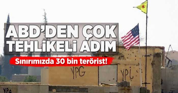 ABD sınırımıza terör ordusu kuruyor