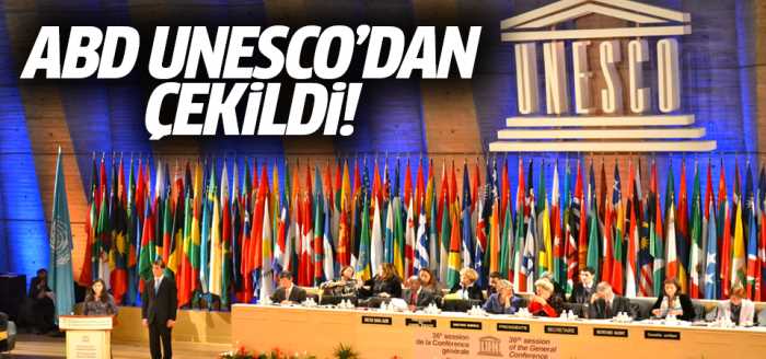 ABD UNESCO'dan çekildi sebep Filistin kararı ABD ve İsrail'i kızdırmış