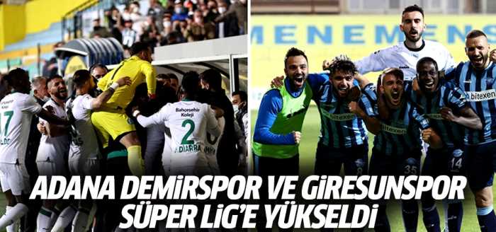 Adana Demirspor ve Giresunspor Süper Lig'de  