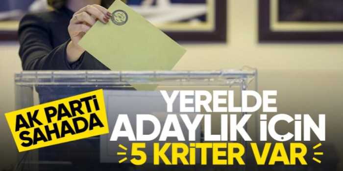 Ak Parti'de Belediye Başkanı Adayı belirleme kriterleri belli oldu