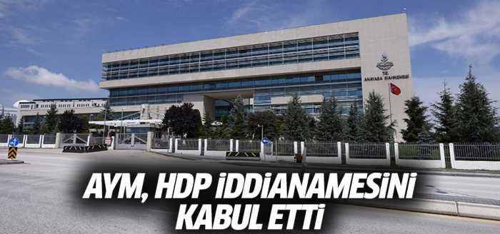 Anayasa Mahkemesi HDP iddianamesini kabul etti!
