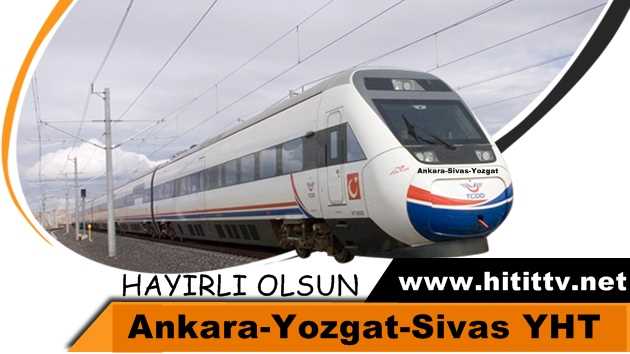 Ankara-Yozgat-Sivas YHT Deneme sürüşleri başladı!