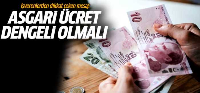 Asgari ücret dengeli olmalı