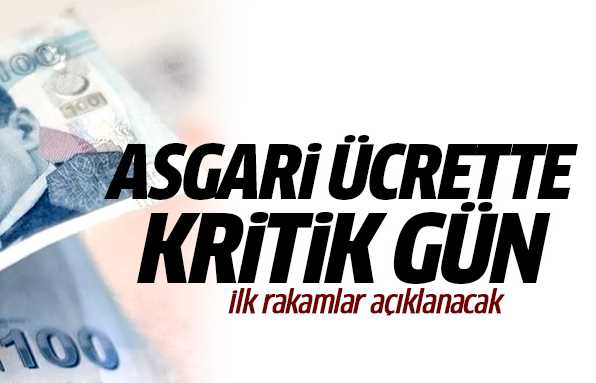 Asgari ücrette kritik gün bugün