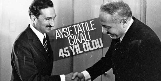 Ayşe tatile çıkalı 45 yıl oldu