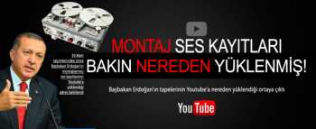 Başbakan'ın Montaj Kayıtları Nereden Yüklendiği belirlendi