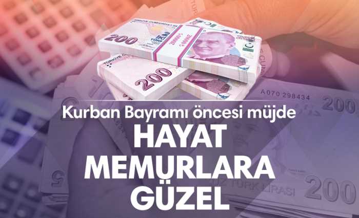 Bayram öncesi memura ve emekliye müjde geldi