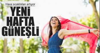 Bazı bölgelerde sıcaklık artıyor