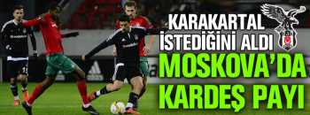 BEŞİKTAŞ: 1 LOKOMOTİV MOSKOVA: 1