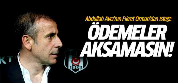 Beşiktaş yolundaki isim Abdullah Avcı