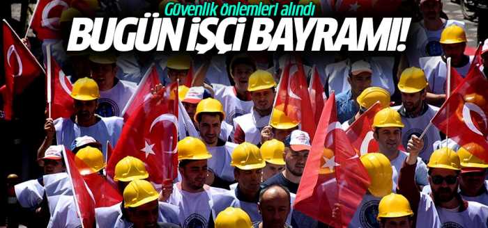 Bugün 1 Mayıs İşçi Bayramı!