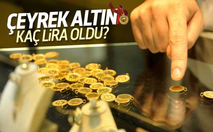 Çeyrek altın kaç lira oldu?