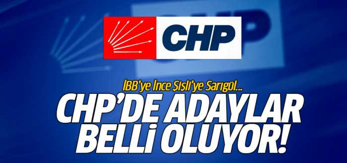 CHP İBB'ye İnce Şişli'ye Sarıgül düşünüyor