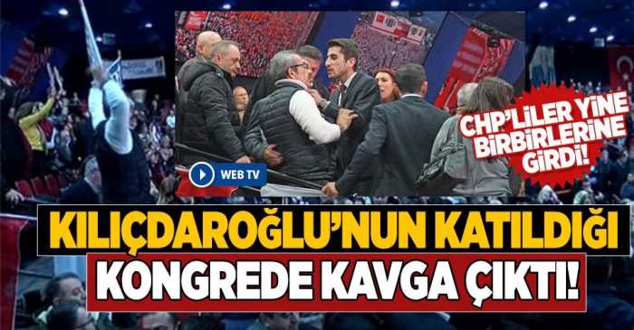 CHP İstanbul Kongresi'nde yine kavga çıktı!