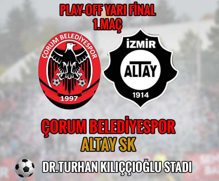 ÇORUM BELEDİYE-ALTAY SPOR  